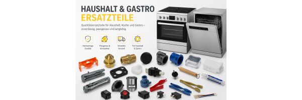 Haushalt &amp; Gastro Ersatzteile