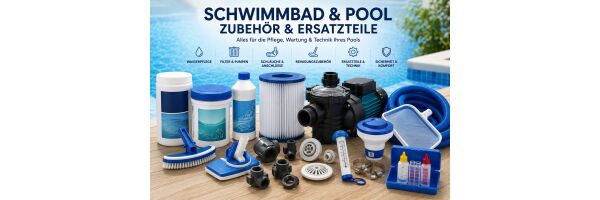 Schwimmbad &amp; Pool Zubehör &amp; Ersatzteile
